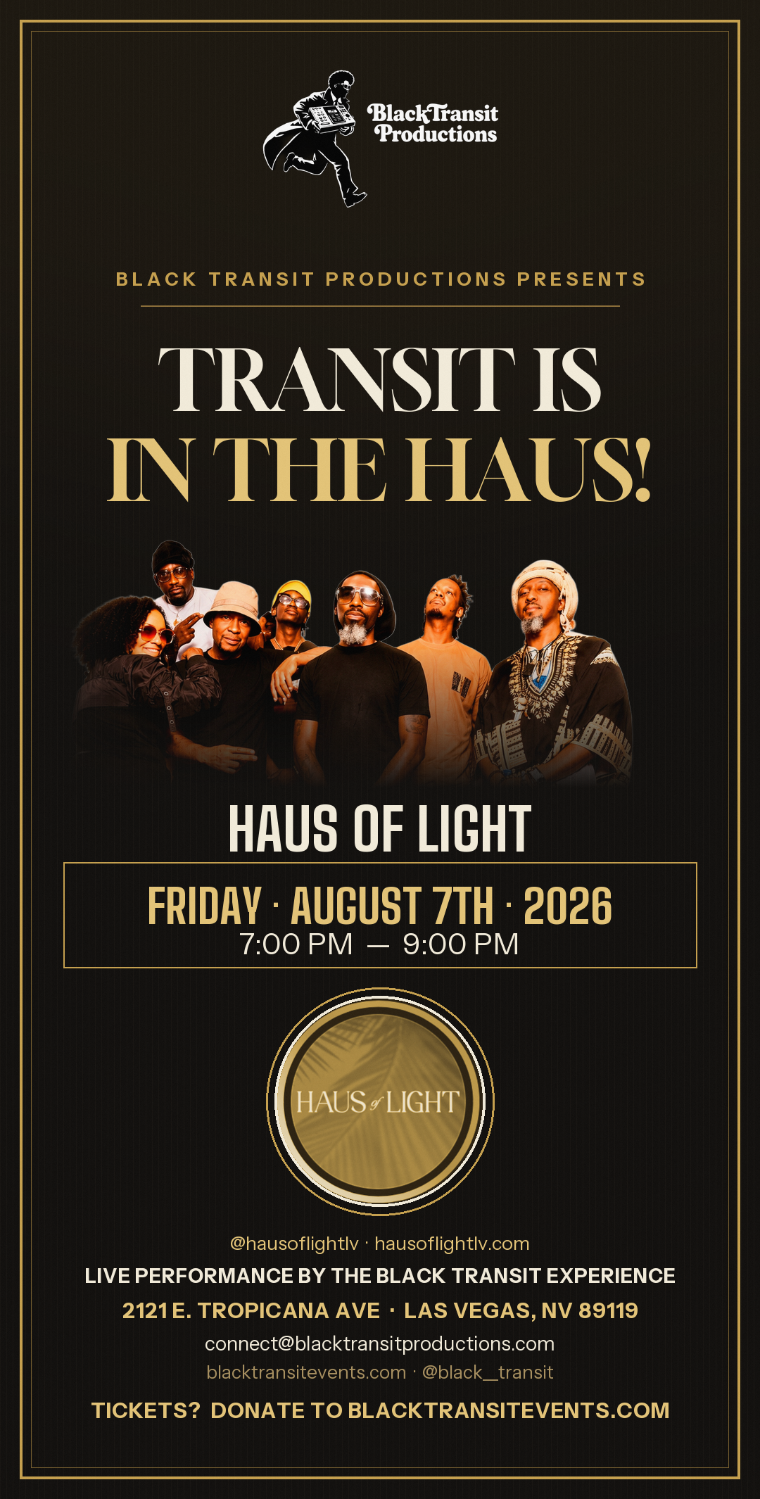 Black Transit Experience live at Haus of Light — Friday August 7th, 2026, 7–9PM, 2121 E. Tropicana, Las Vegas NV 89119